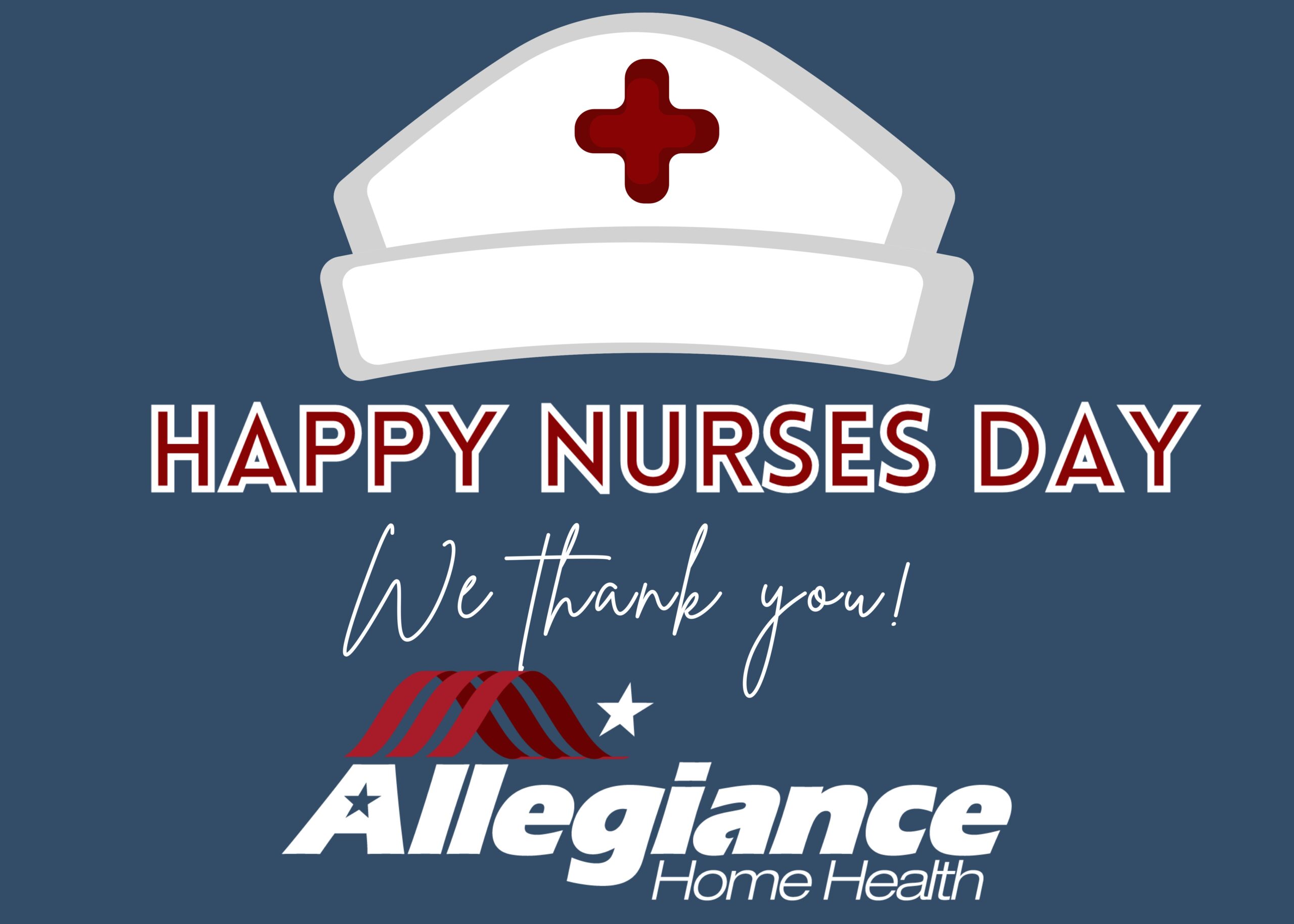 Happy Nurses Day Allegiance